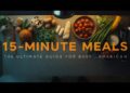 15-Minute meal ideas for busy Americans, quick and tasty recipes for everyday meals.