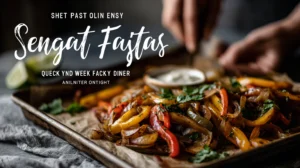 Sheet pan chicken fajitas with colorful bell peppers and onions — easy, quick, and flavorful weeknight dinner.