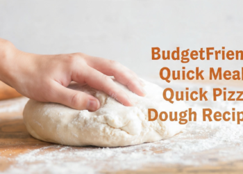 Quick, budget pizza dough recipes for fast, tasty at-home meals.