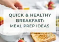 Quick healthy breakfast meal prep ideas with overnight oats, egg muffins, and fresh fruit in containers